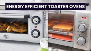 Best Energy Efficient Toaster Ovens